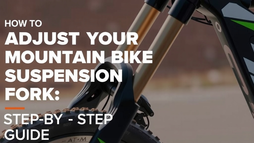 Adjust Your Mountain Bike Suspension Fork: A Step-by-Step Guide