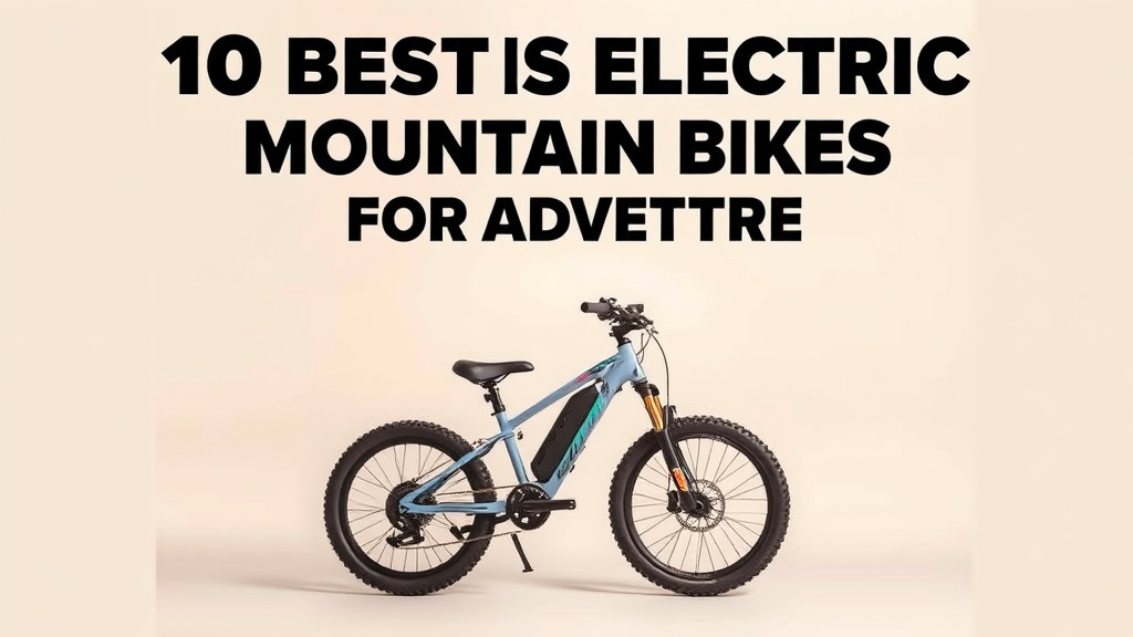10 Best Kids Electric Mountain Bikes for Adventure